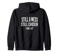 Still A Mess Still Chosen 1 Cor 127 Scripture Zip Hoodie