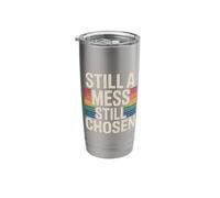 Still A Mess Still Chosen Faith Believer Motivation - Stainless Steel Insulated Tumbler