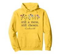 Still a Mess Still Chosen God Bible Verse 1 Corinthians 1:27 Pullover Hoodie