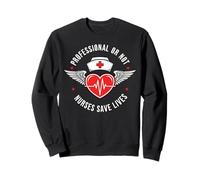 Still a Nurse Still a Professional Nurse Pride Nursery Sweatshirt