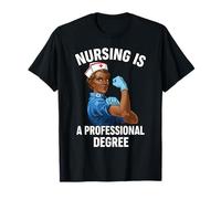 Still a Nurse Still Professional Nurse Pride Nursery Degree T-Shirt