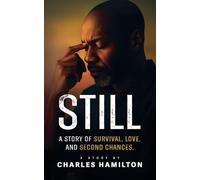 Still, A Story of Survival, Love, And Second Chance