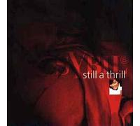 Still a Thrill +Extra [Ltd. Dig