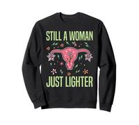 Still A Woman Just Lighter Hysterectomy Awareness Uterus Sweatshirt
