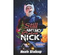 Still Ain't No Saint Nick: 2