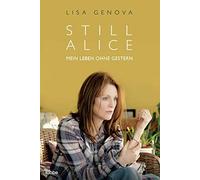 Still Alice: Mein Leben ohne Gestern. Roman / Filmcover