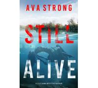 Still Alive (A Lily Dawn FBI Suspense Thriller-Book 1)
