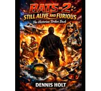 Still Alive and Furious: They Watched It. They Had Notes. (BASED ON A TRUE STORY)