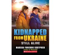 Still Alive (Kidnapped from Ukraine #3)