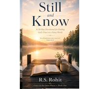 Still and Know: A 30-Day Devotional for Finding God's Peace in a Noisy World (Grace in the Quiet Places)