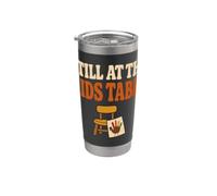 Still At The Kids Table Funny Thanksgiving Family Stainless Steel Insulated Tumbler