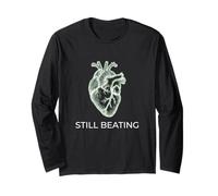Still Beating Resilience Mood Lover Inspirational Quote Long Sleeve T-Shirt