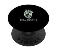 Still Beating Resilience Mood Lover Inspirational Quote PopSockets Adhesive PopGrip