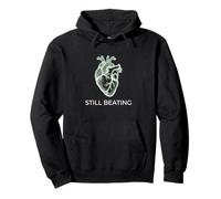 Still Beating Resilience Mood Lover Inspirational Quote Pullover Hoodie