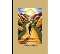 Still Becoming:: A Journey Through Your Inner Challenges