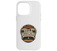 Still Becoming Trust The Process Vintage Motivational Gift. Case for iPhone 14 Pro Max