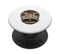 Still Becoming Trust The Process Vintage Motivational Gift. PopSockets Adhesive PopGrip