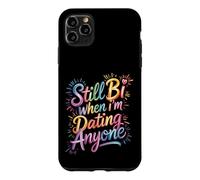 Still Bi When I'm Dating Anyone Bisexual Pride LGBTQ+ Case for iPhone 11 Pro Max