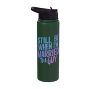 Still Bi When Married to A Guy Stainless Steel Insulated Water Bottle