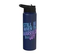 Still Bi When Married to A Guy Stainless Steel Insulated Water Bottle