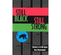 Still Black, Still Strong: Survivors of the War Against Black Revolutionaries (Active Agents Series) (Semiotext(e) / Active Agents)