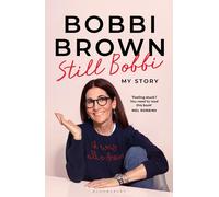 Still Bobbi: Stories of authenticity, resilience and reinvention from the iconic