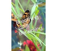 Still Breathing - Still Becoming