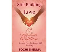 Still Building - Love: Because Love Is Always Still Building