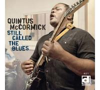 Still Called The Blues by Quintus Mccormick (2012) Audio CD