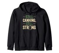 Still Canning Still Strong Food Preservation & Mason Jars Zip Hoodie