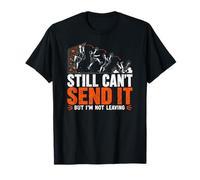 Still Cant Send It Climbing Bouldering Gym Rock Climber T-Shirt