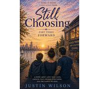Still Choosing: Forward: Home is where I can leave from