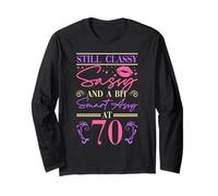 Still Classy Sassy and A Bit Smart Assy At 70 Elegant Long Sleeve T-Shirt