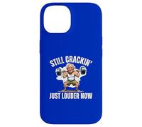 Still Crackin Just Louder Now Old Age Joints Screaming Fun Case for iPhone 14