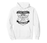 Still Crazy After 20 Years Together, Wedding Anniversary Pullover Hoodie