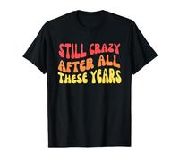 Still Crazy After All These Years Value Graphic T-Shirt