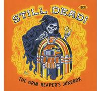 Still Dead - Still Dead!: The Grim Reaper's Jukebox