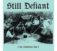 Still Defiant - The Stubborn Few (Electric Blue Vinyl) [VINYL]