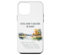 Still Don't Believe in GOD? Christian Apologetics Creation Case for iPhone 12 mini