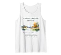 Still Don't Believe in GOD? Christian Apologetics Creation Tank Top