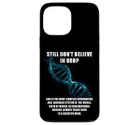 Still Don't Believe in GOD? Christian Faith Apologetics DNA Case for iPhone 13 Pro Max