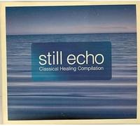 Still Echo-Classical Healing Compilation
