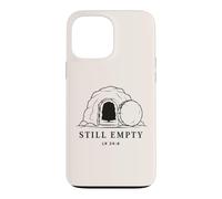 STILL EMPTY Minimal Jesus Resurrection Empty Tomb Luke 24:6 Case for iPhone 13 Pro Max