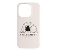 STILL EMPTY Minimal Jesus Resurrection Empty Tomb Luke 24:6 Case for iPhone 14 Pro
