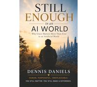 Still Enough in an AI World: Why Grace Matters More Than Ever In an Artificial World