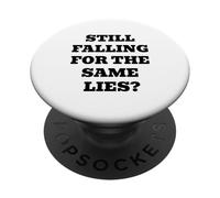 Still Falling For The Same Lies? PopSockets Adhesive PopGrip