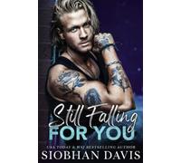 Still Falling for You: An Emotional Angsty Second-Chance Romance