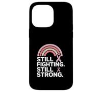 Still Fighting Still Strong 2026 Breast Cancer Awareness Case for iPhone 14 Pro Max