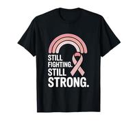 Still Fighting Still Strong 2026 Breast Cancer Awareness T-Shirt
