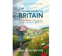Still Finding Myself in Britain : My search for faith, home and true identity